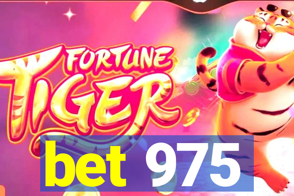 bet 975